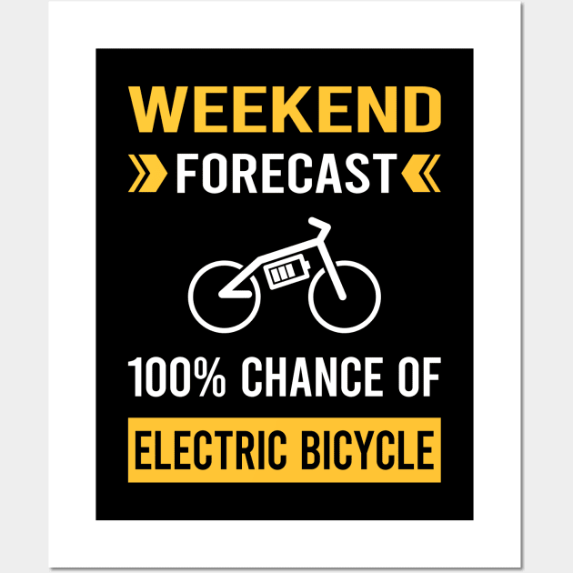 Weekend Forecast Electric Bicycle E Bike Ebike Wall Art by Good Day